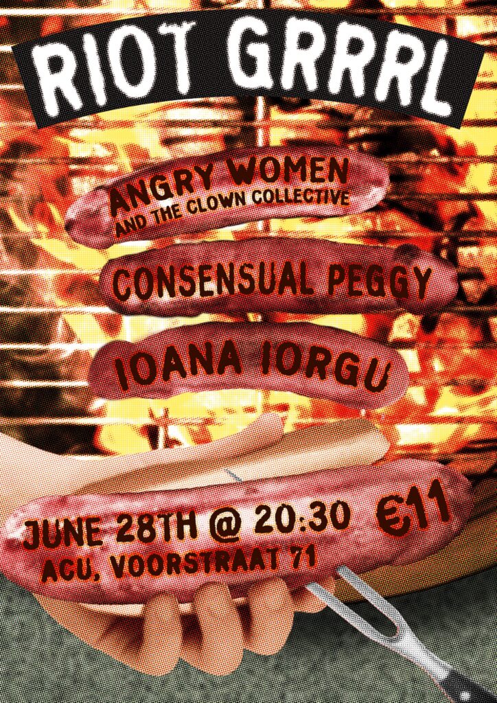 RIOT GRRRL poster voor de bands Angry Women and the Clown Collective, Consensual Peggy en Ioana Iorgu